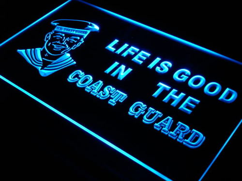 Coast Guard Life is Good LED Sign